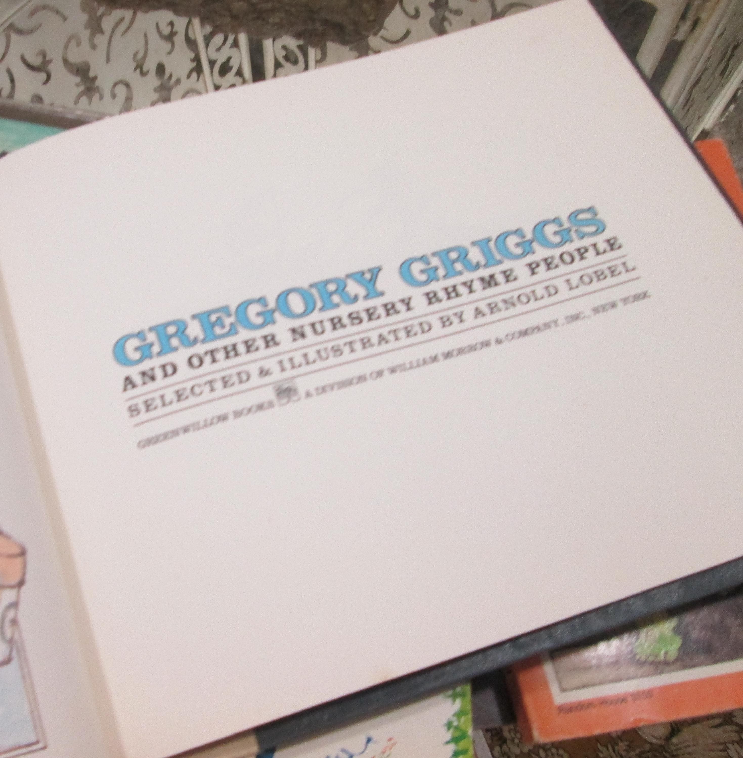 Gregory Griggs and Other Nursery Rhyme People, Selected and Illustrated by Arnold Lobel, 1978 - Thumbnail 4