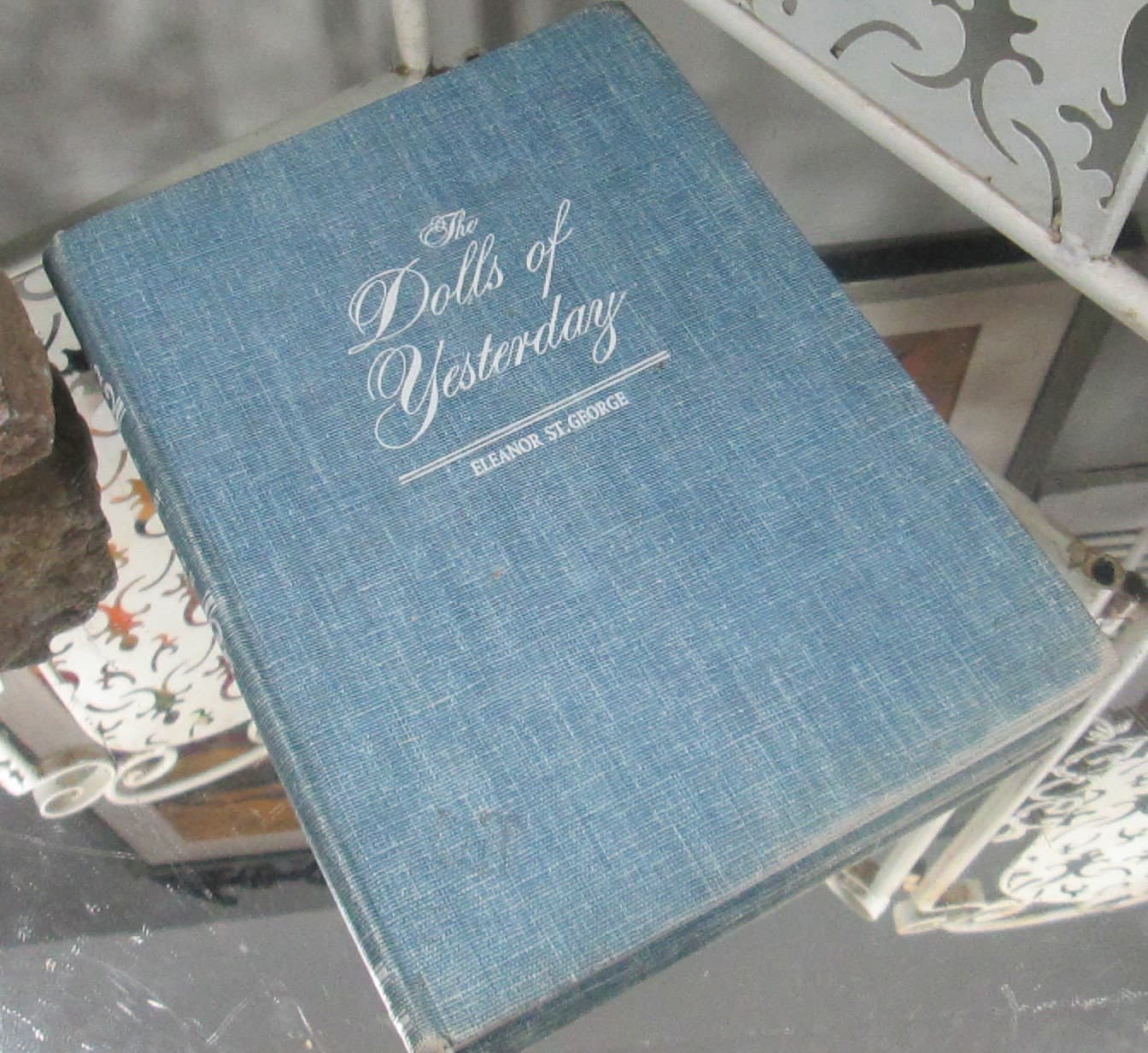 Vintage Book The Dolls of Yesterday by Eleanor St. George, 1948
