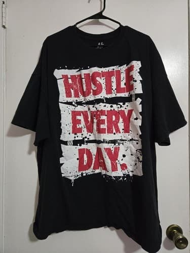 Hustle Every Day by Take That Shirt Short Sleeve T shirt Size: (4XL) #H43h