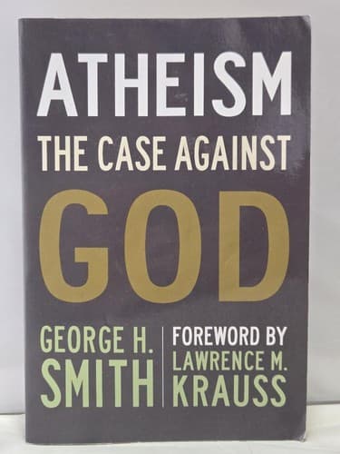 Atheism: The Case Against God by George H. Smith Philosophy Religion #C8B7