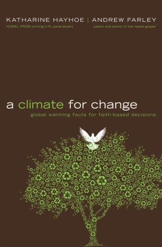A Climate for Change – Global Warming Facts – Hayhoe/Farley – Paperback