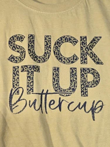 Suck It Up Buttercup Funny Graphic T-Shirt Yellow Women's Size Small #S107s - Thumbnail 4