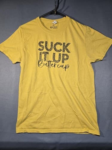 Suck It Up Buttercup Funny Graphic T-Shirt Yellow Women's Size Small #S107s