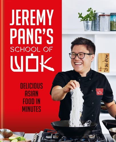 Jeremy Pang's School of Wok Cookbook Asian Recipes Hardcover