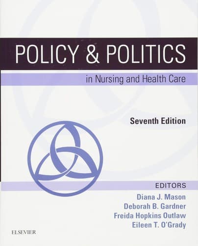 Policy & Politics in Nursing and Health Care (Policy and Politics in Nursing and