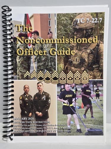 The Noncommissioned Officer Guide TC 7-22-7 January 2020 US Army NCO Guide #DC64
