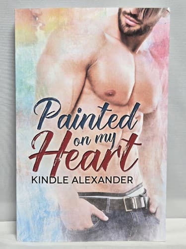 Painted On My Heart by Kindle Alexander Contemporary Romance Paperback #DC64