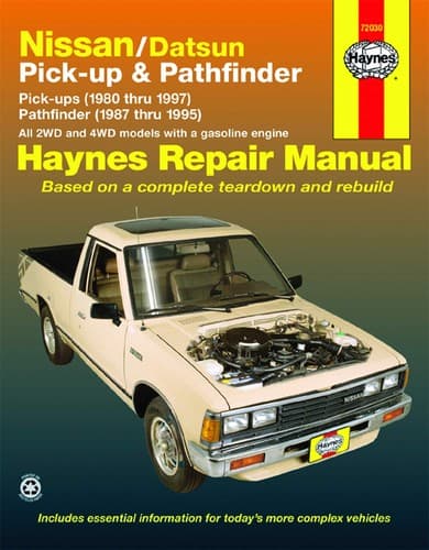 Nissan/Datsun Pickups 1980 thru 1997 and Pathfinder 1987 thru 1995 Haynes Repair