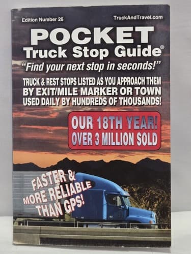 The Pocket Truck Stop Guide Edition 26 Truck And Travel Highway Rest Stops