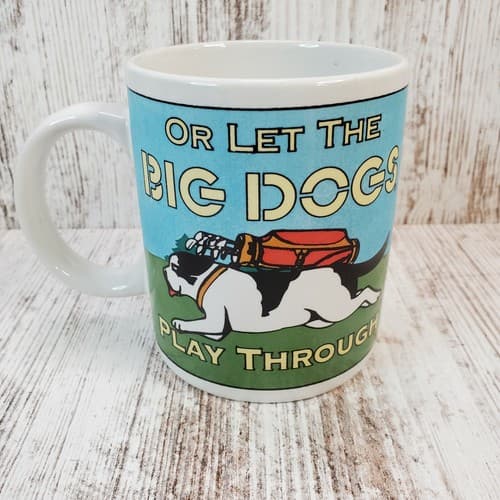 1996 Big Dogs Get Off The Green or Let The Big Dogs Play Through Golf Coffee Mug - Thumbnail 4