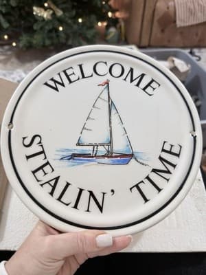 Vintage Homeplate Porcelain Wall Plaque “Welcome Stealin’ Time” Sailboat 9.5” - Thumbnail 9