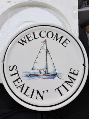 Vintage Homeplate Porcelain Wall Plaque “Welcome Stealin’ Time” Sailboat 9.5” - Thumbnail 3