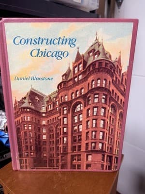 Constructing Chicago by Daniel Bluestone Hardcover Architecture History Book