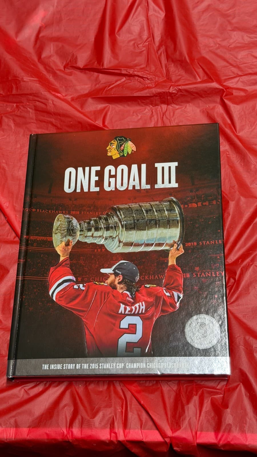 One Goal III Chicago Blackhawks 2015 Stanley Cup Book + DVD + Patch - Thumbnail 2