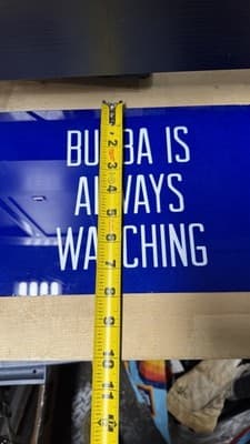 Bubba Is Always Watching Blue Metal Sign Wall Decor 14x8 - Thumbnail 9