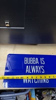 Bubba Is Always Watching Blue Metal Sign Wall Decor 14x8 - Thumbnail 8
