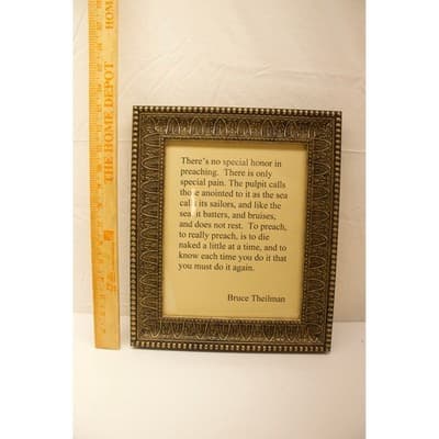 Bruce Theilman Preaching Quote Framed Art Bronze Ornate Tabletop Wall Decor 8x10