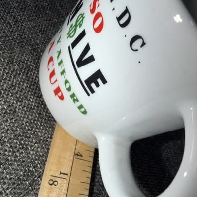 Funny Mug Gift Washington Was So Expensive I Could Only Afford Half a Cup Coffee - Thumbnail 9