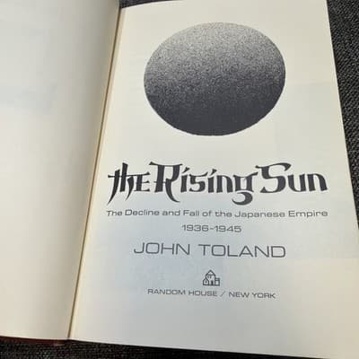 The Rising Sun Decline and Fall of the Japanese Empire John Toland 1st Ed HC - Thumbnail 16