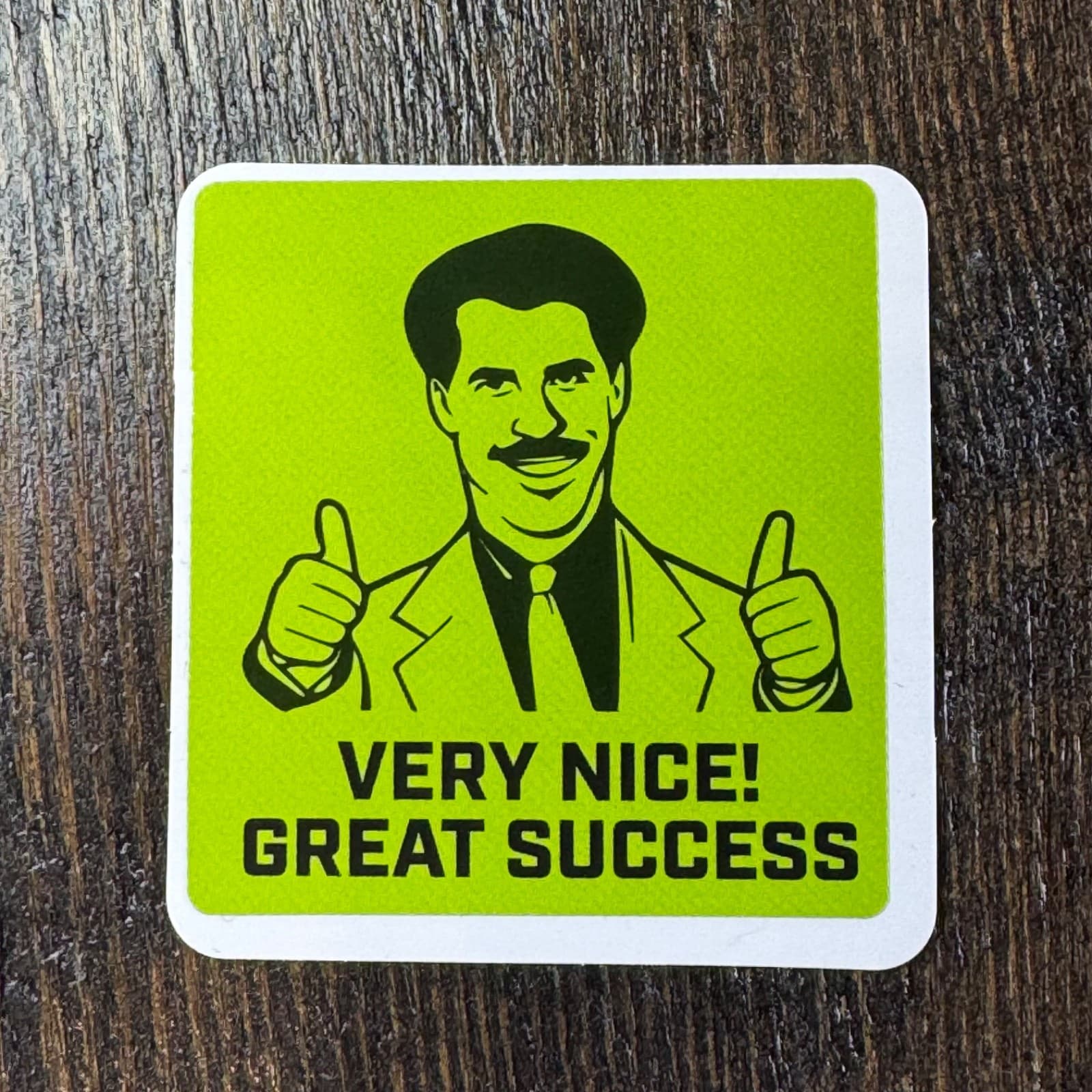 Very Nice Great Success - Sticker - Water Bottle - Cell - Phone Locker