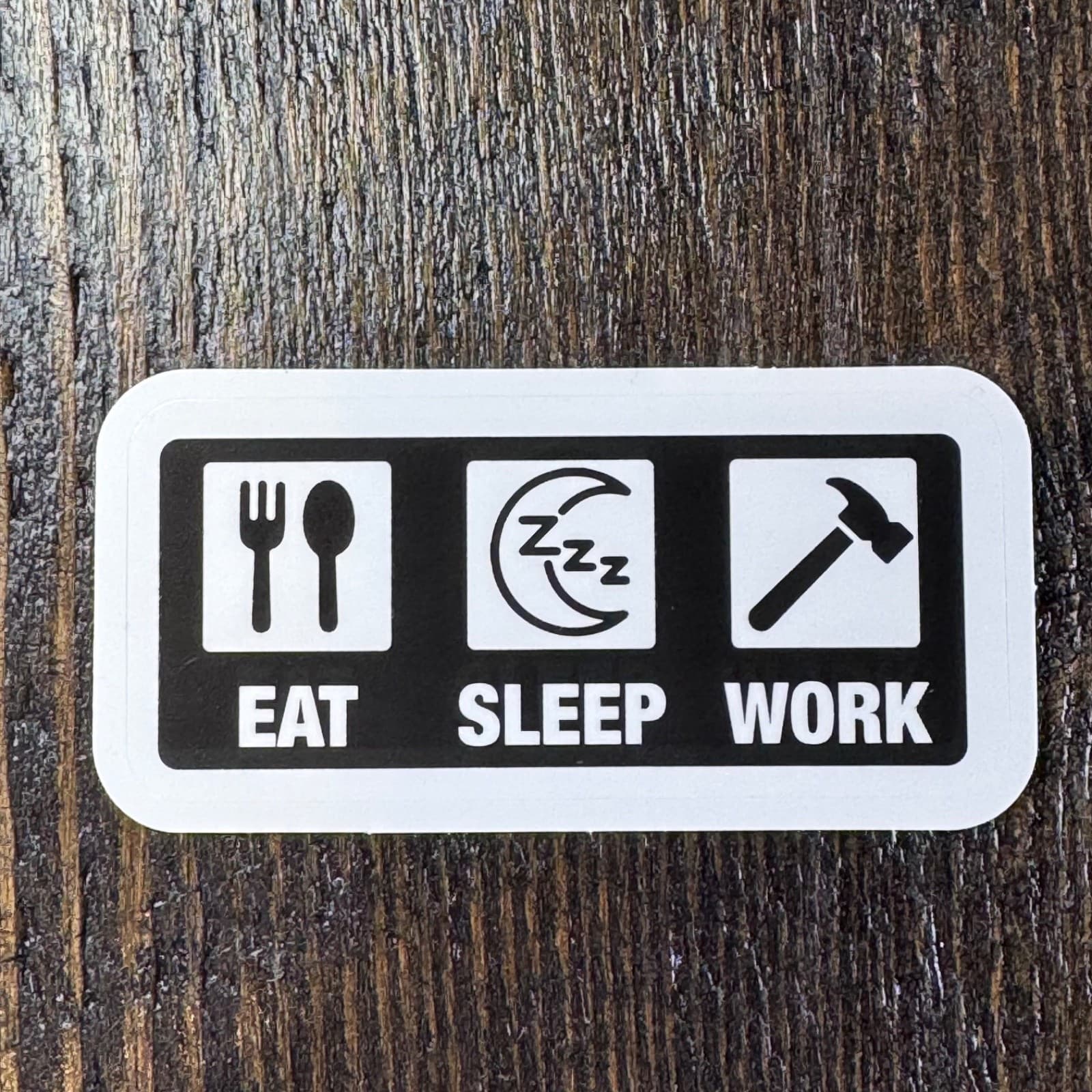Eat Sleep Work - Sticker - Water Bottle - Cell - Phone Locker