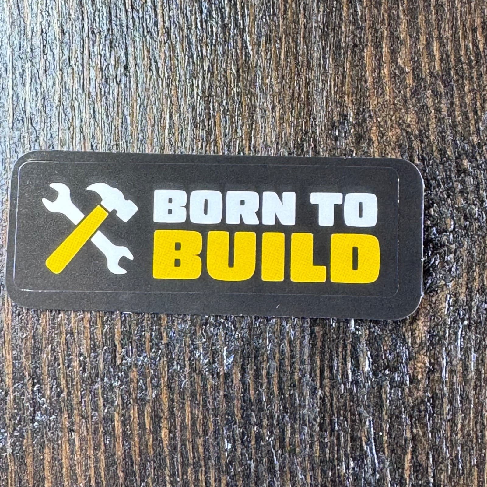 Born To Build - Sticker - Water Bottle - Cell - Phone Locker