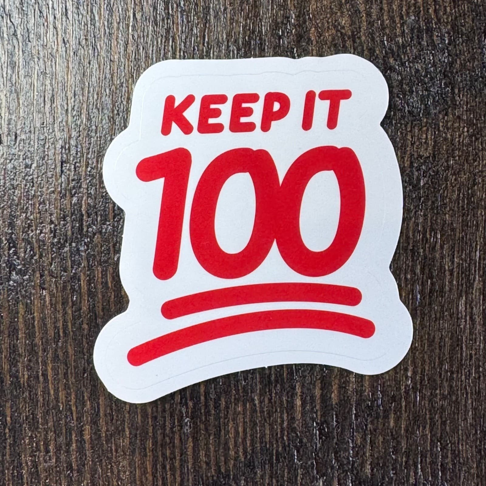 Keep It 100 - Sticker - Water Bottle - Cell - Phone Locker