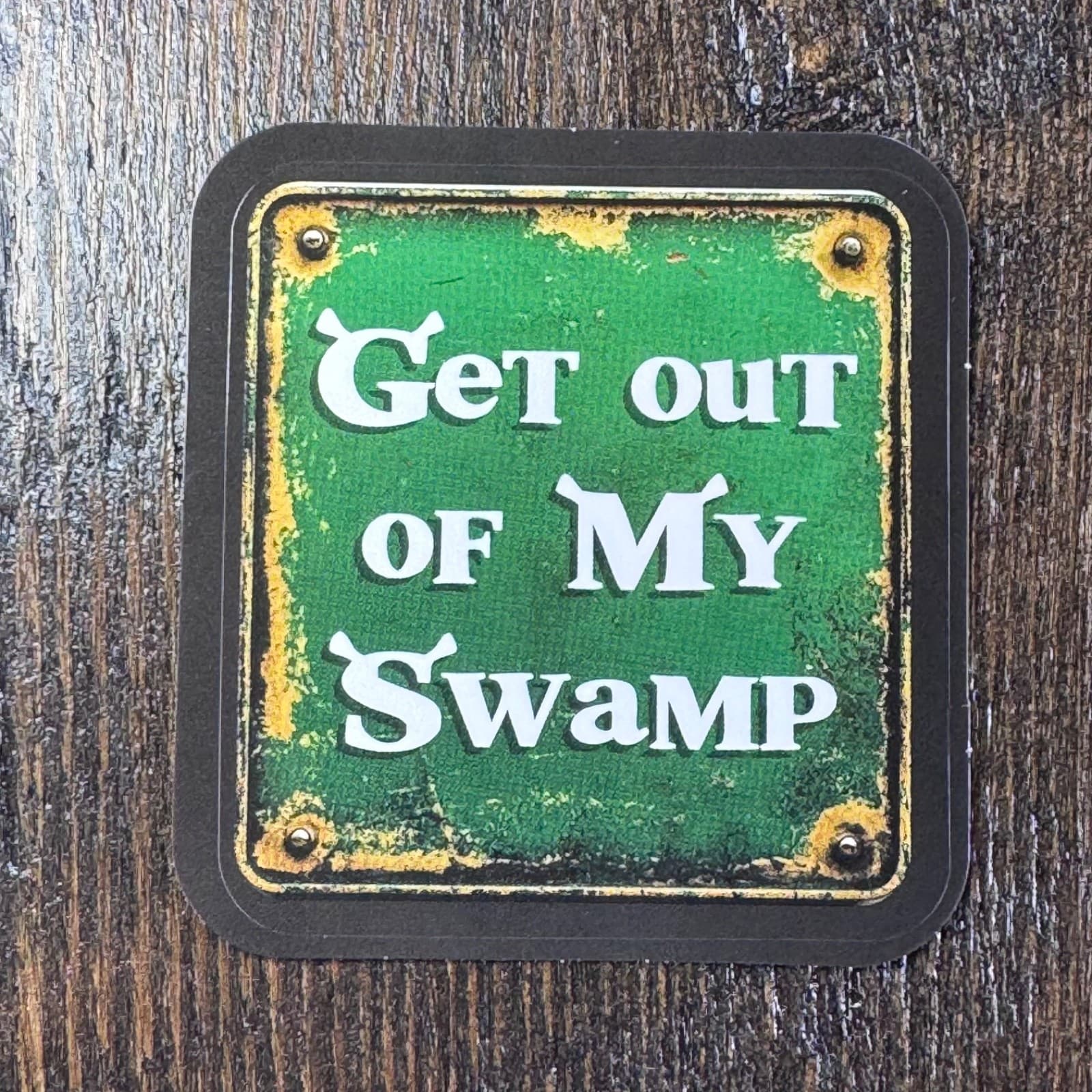 Get Out Of My Swamp - Sticker - Water Bottle - Cell - Phone Locker