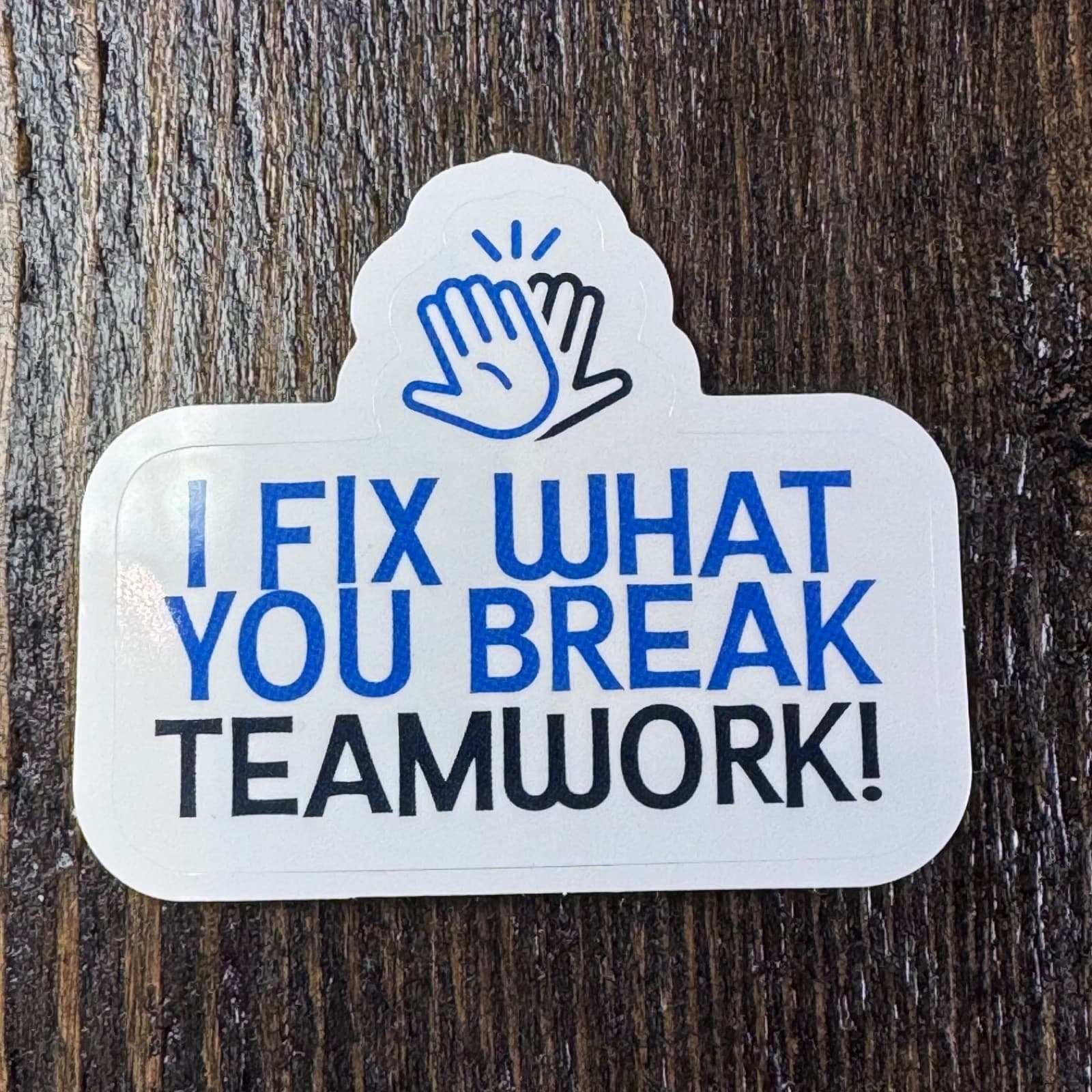 I Fix What You Break - Sticker - Water Bottle - Cell - Phone Locker