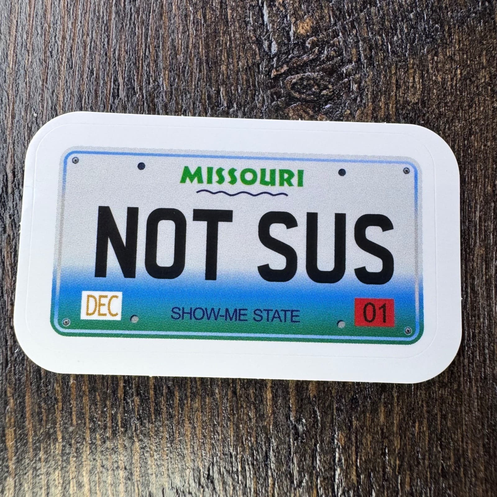 Missouri License Plate ‘Not SUS’ Sticker - Water Bottle Phone Laptop Skateboard