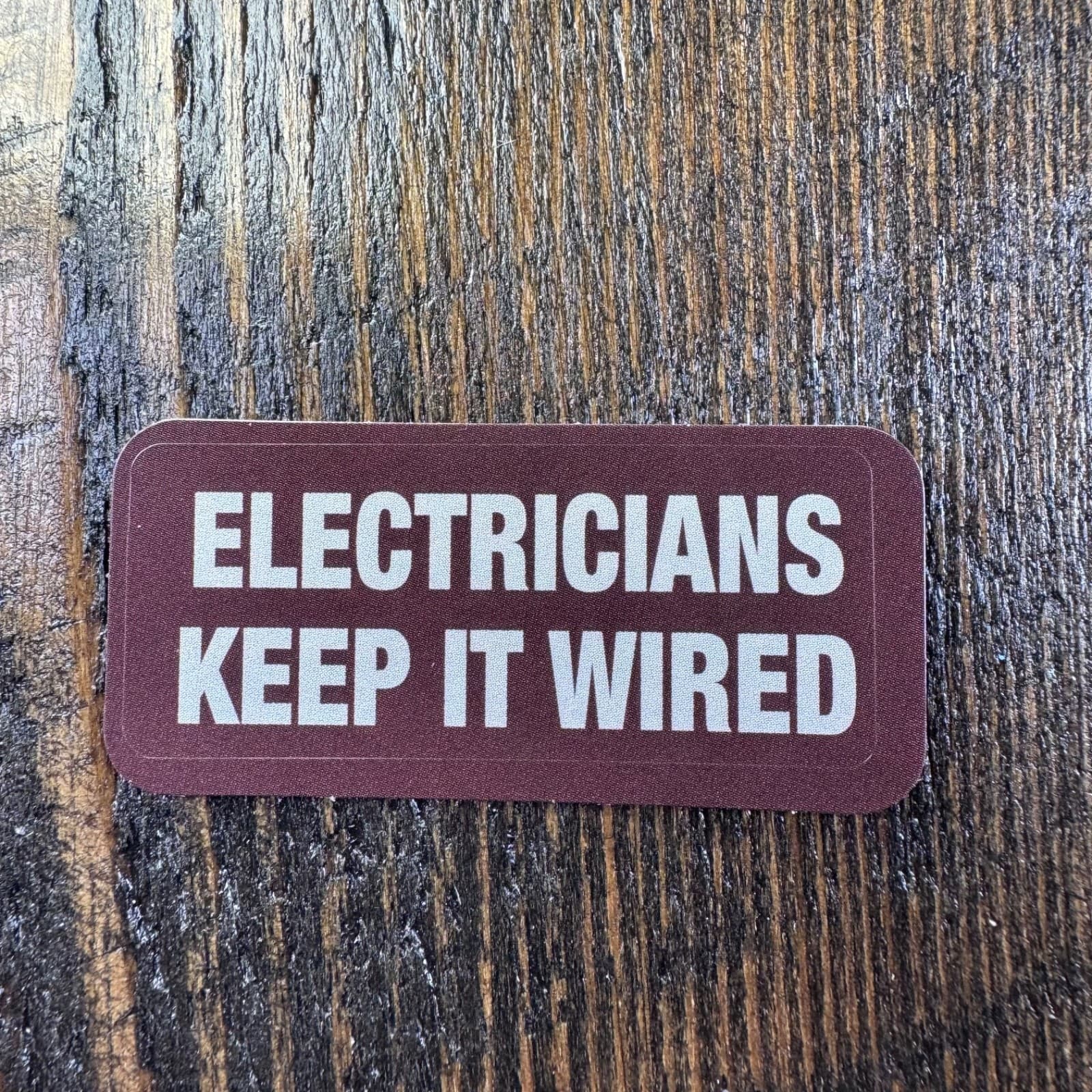 Electricians Keep It Wired Sticker - Water Bottle Locker Hard Hat Tumbler Box