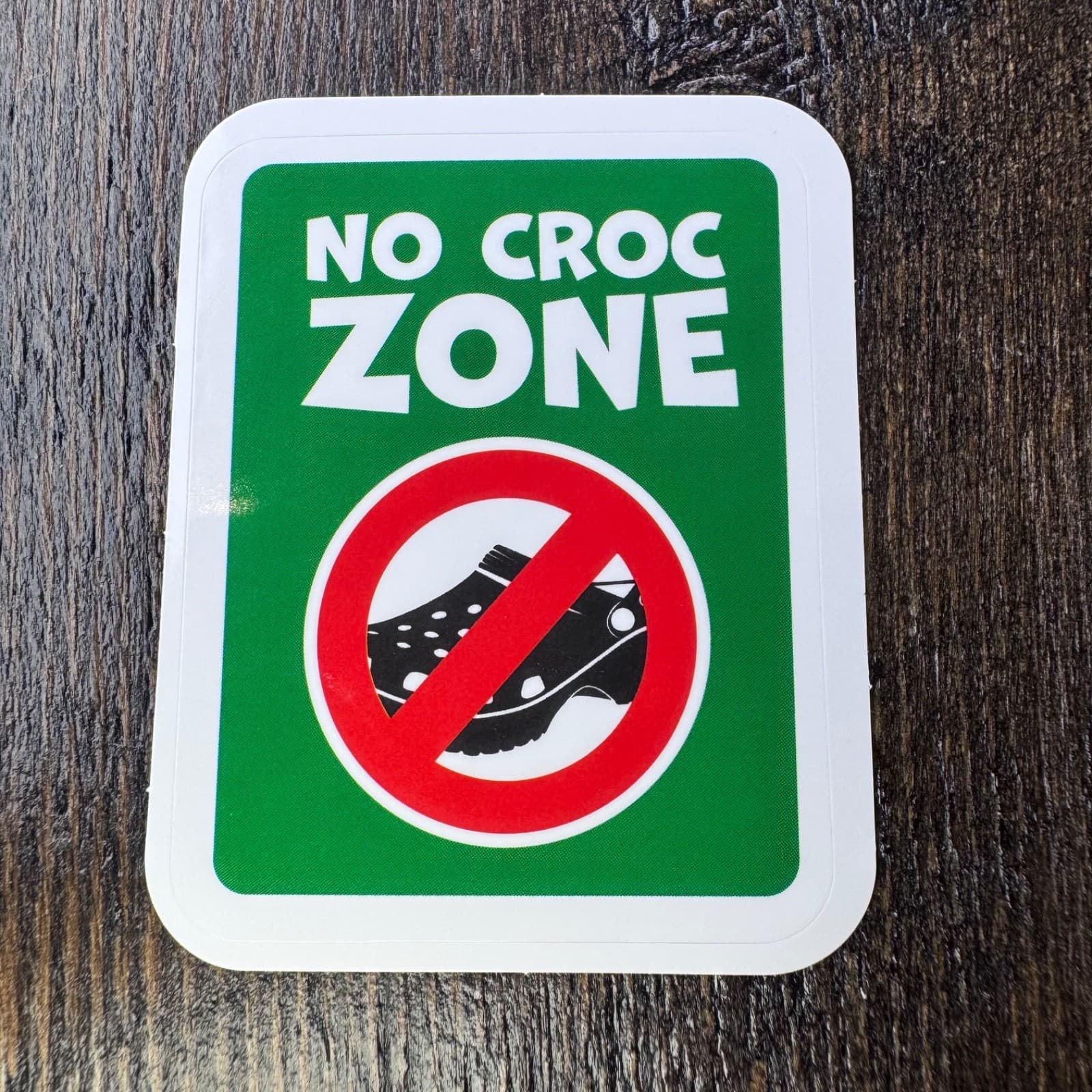 No Croc Zone Sticker - Water Bottle Phone Laptop Skateboard Hard Hat Lunch Box