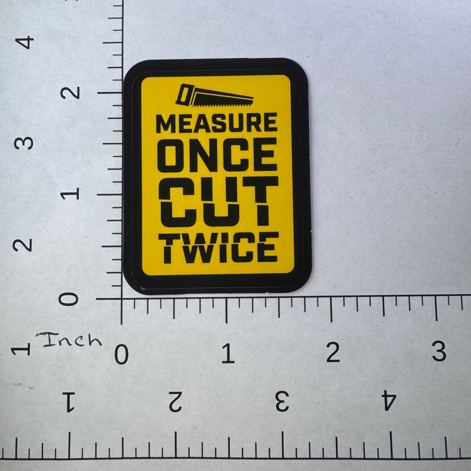 Measure Once Cut Twice Sticker - Water Bottle Phone Laptop Skateboard Tools - Thumbnail 2