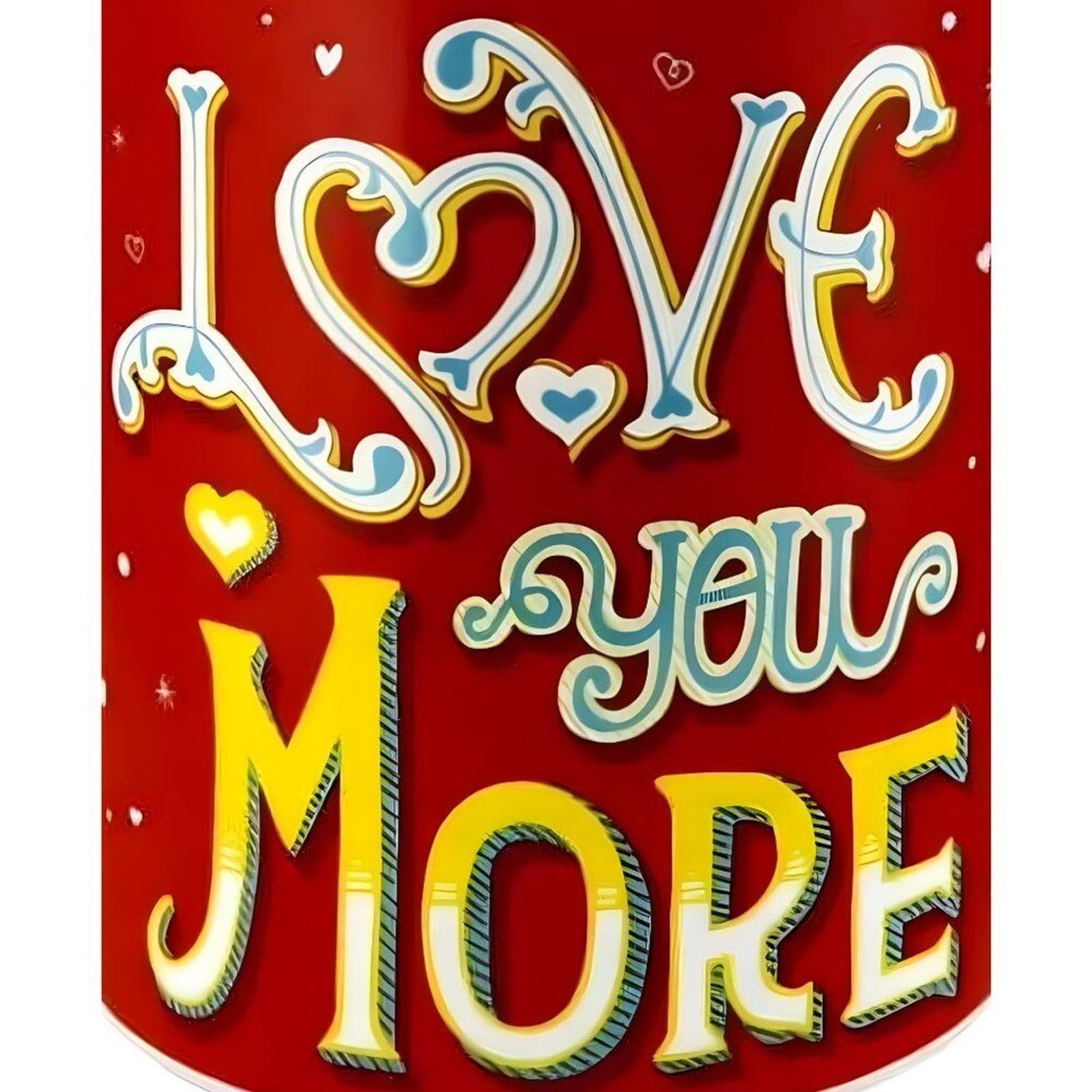Wanderlust About Face Designs “Love You More” Ceramic Mug | 20 oz. Valentine's - Thumbnail 2