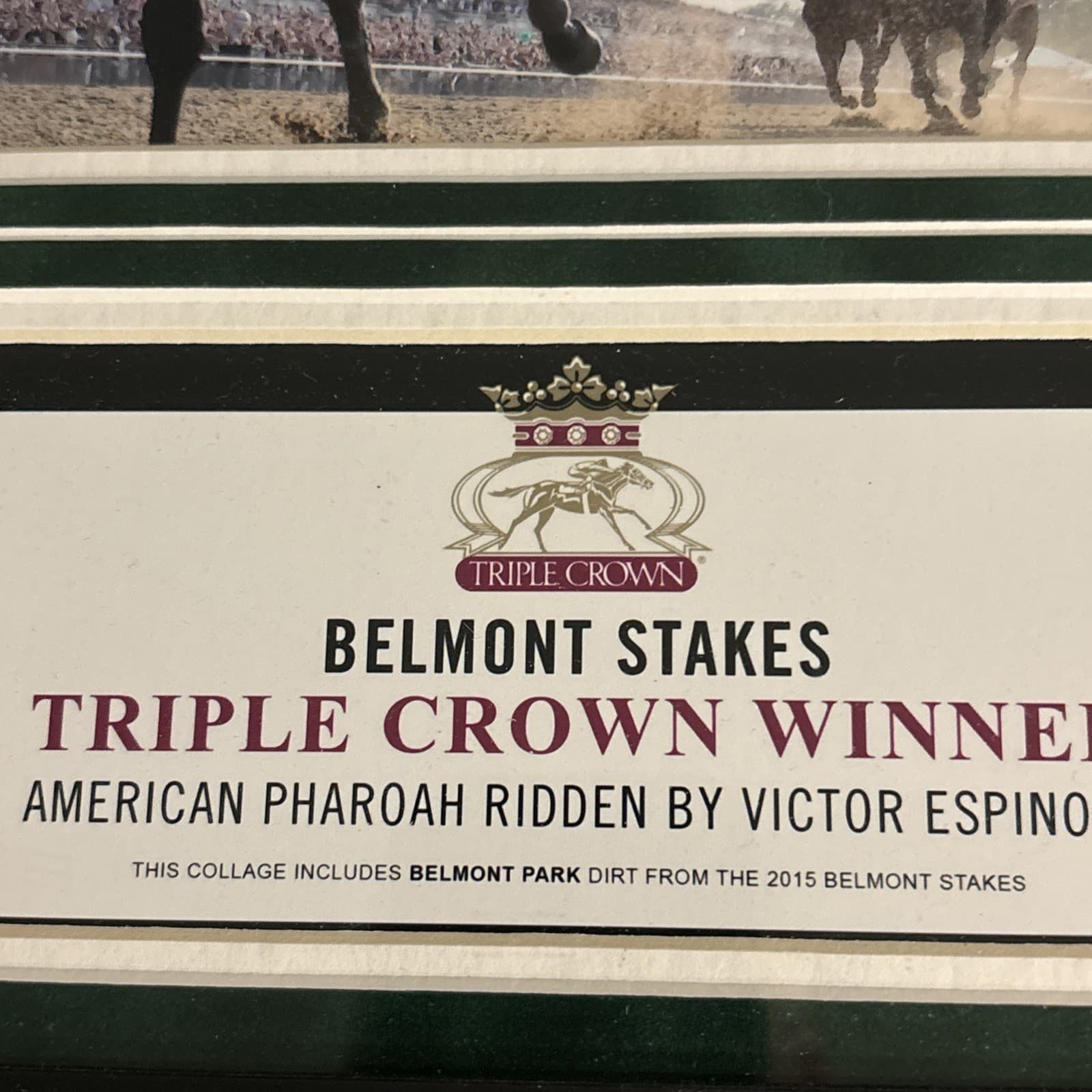 AMERICAN PHAROAH BELMONT STAKES TRIPLE CROWN PLUS DIRT FRAMED PICTURE STEINER - Thumbnail 6