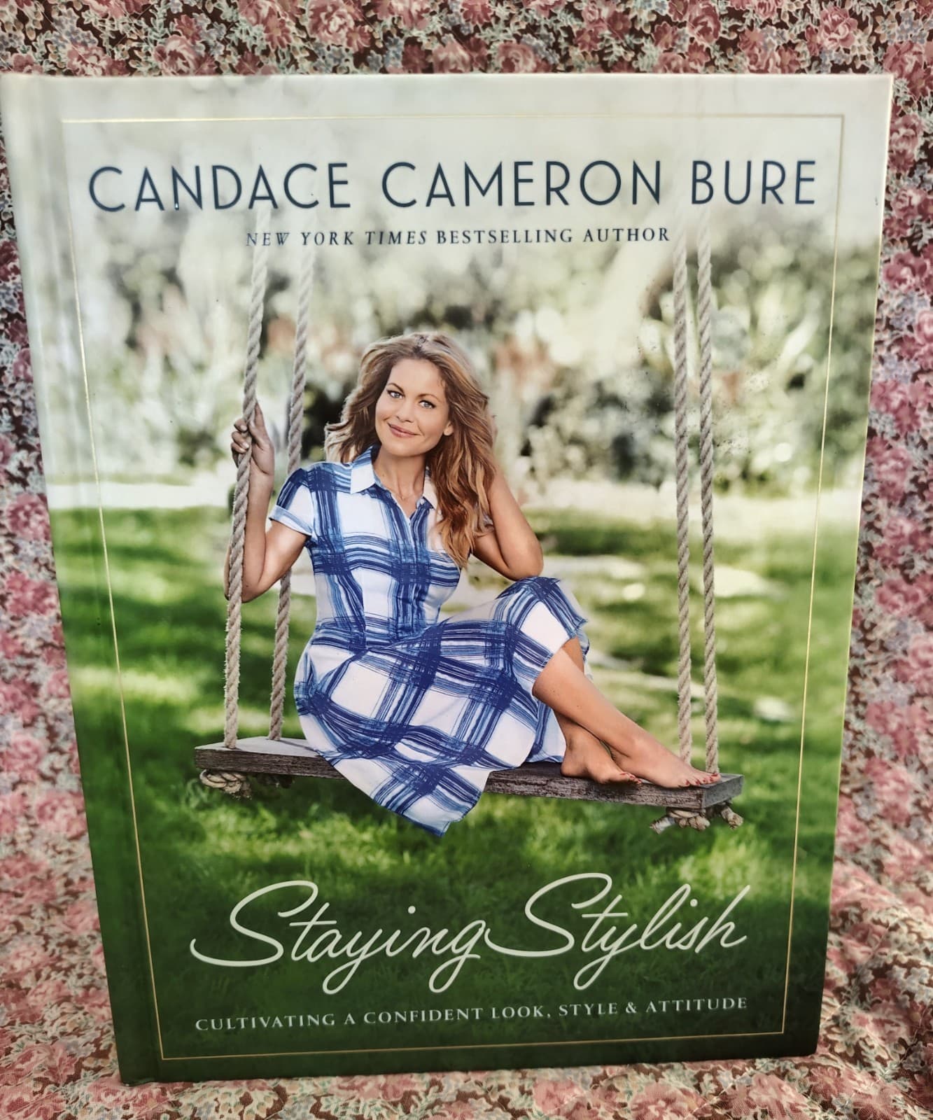 Staying Stylish : Cultivating a Confident Look, Style, and Attitude by...