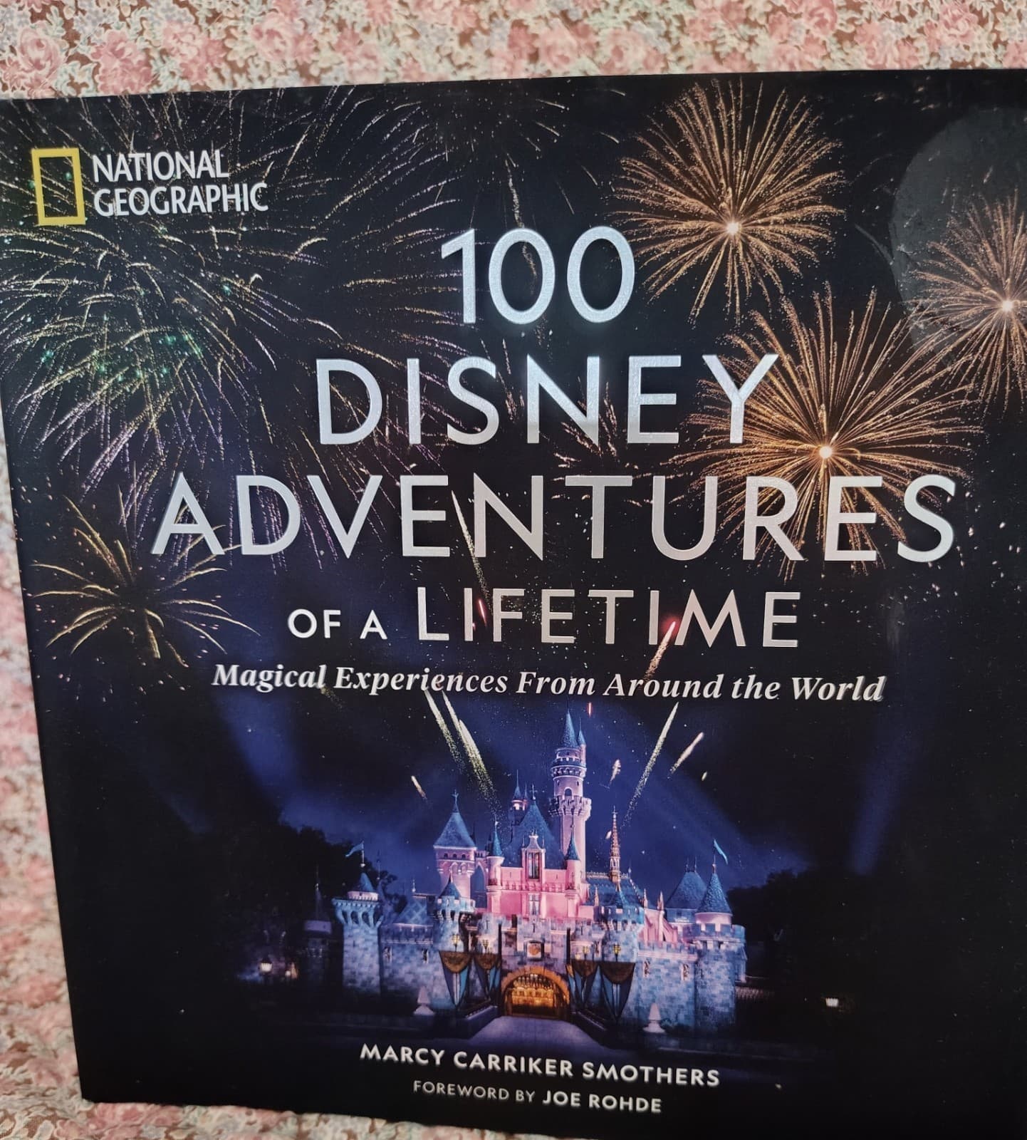 100 Disney Adventures of a Lifetime : Magical Experiences from Around the World