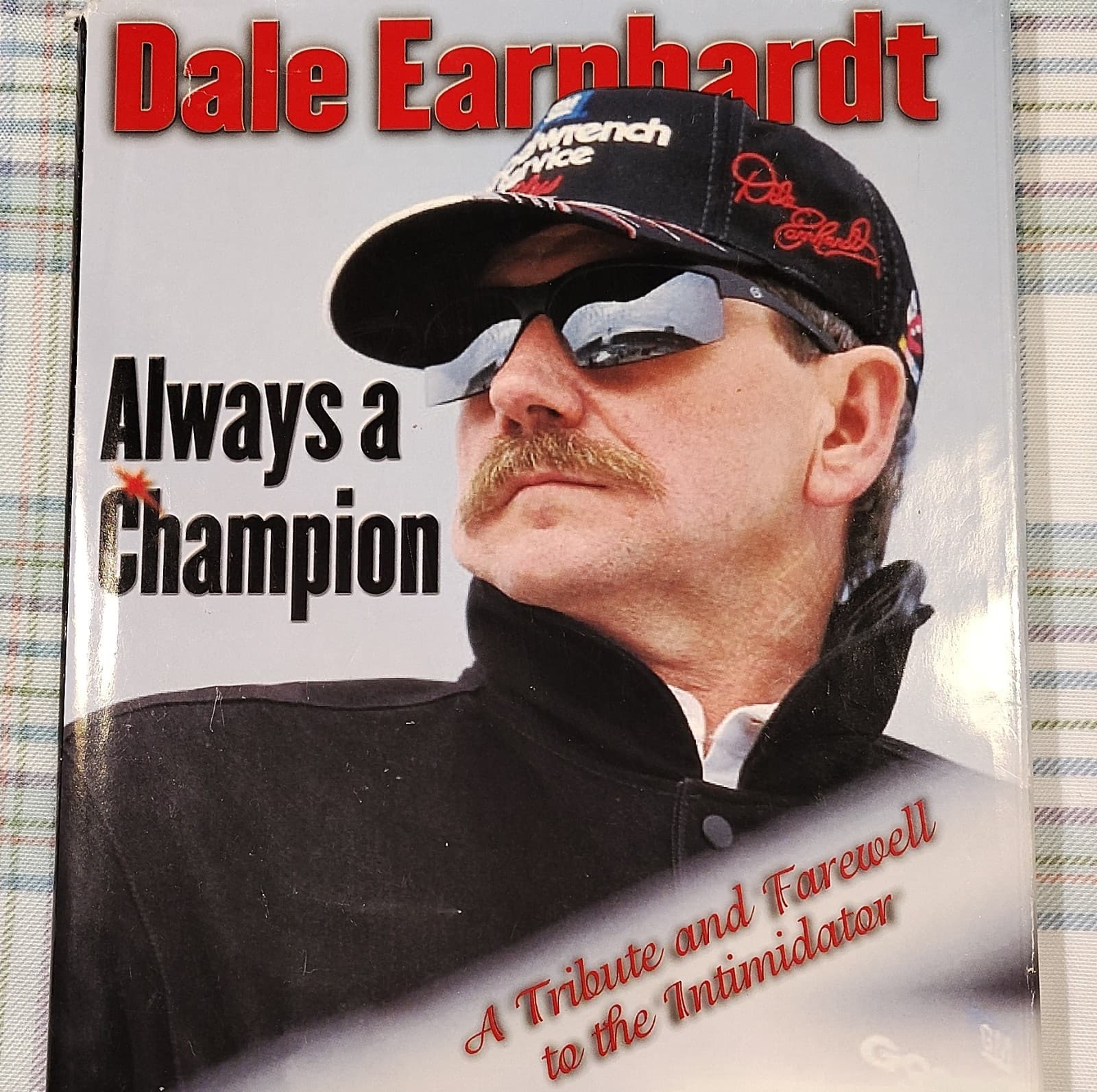 Dale Earnhardt: Always a Champion, Hardcover, Triumph Books, Tribute, NASCAR
