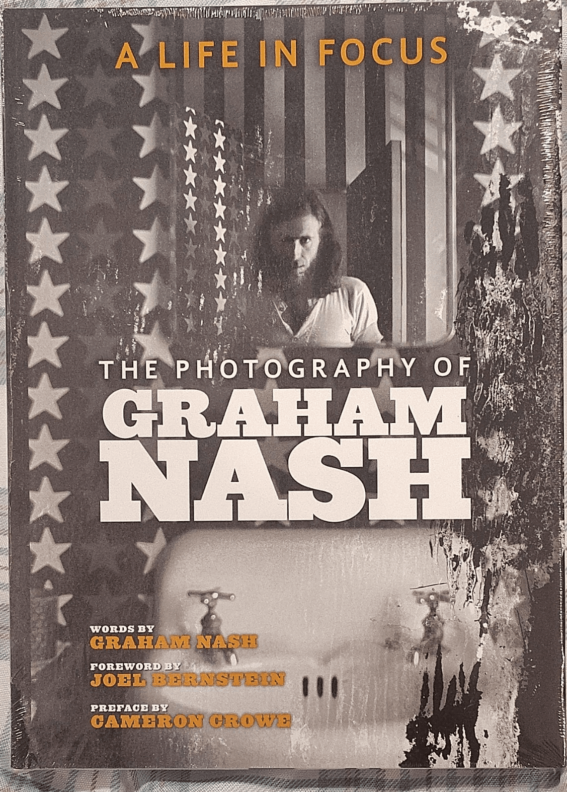 A Life in Focus: The Photography of Graham Nash by Graham Nash Hardcover 2021