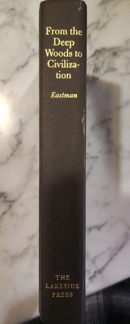 NEW - From the Deep Woods to Civilization - Lakeside Press by Charles A Eastman - Thumbnail 2