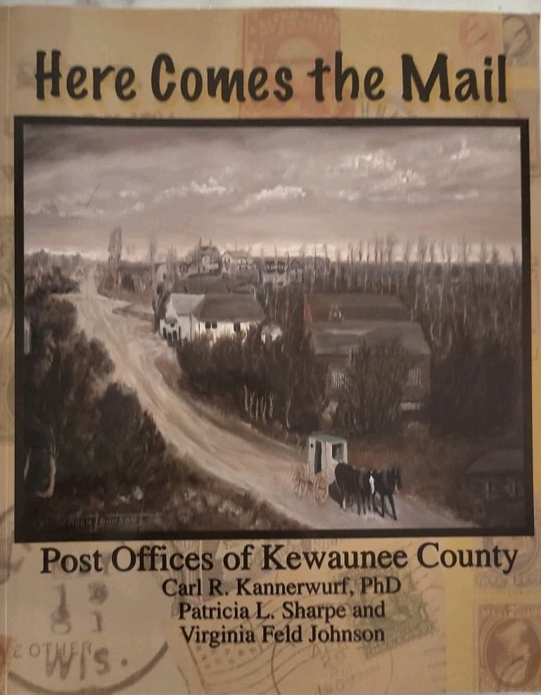 Here Comes The Mail Post Offices Of Kewanee County By Carl R Kenneworth