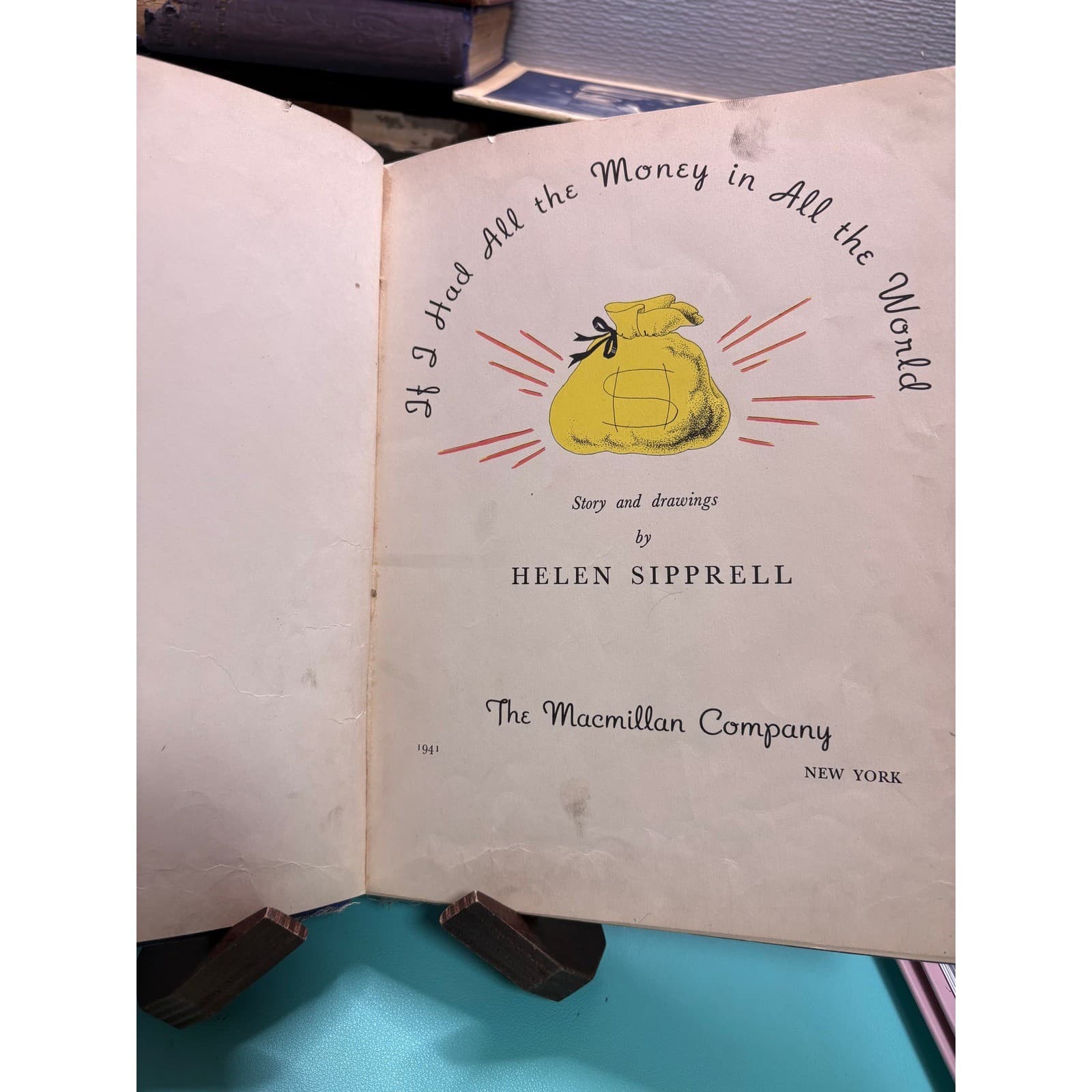 1941 If I Had All the Money in All the World Helen Sipprell First Edition Book - Thumbnail 5