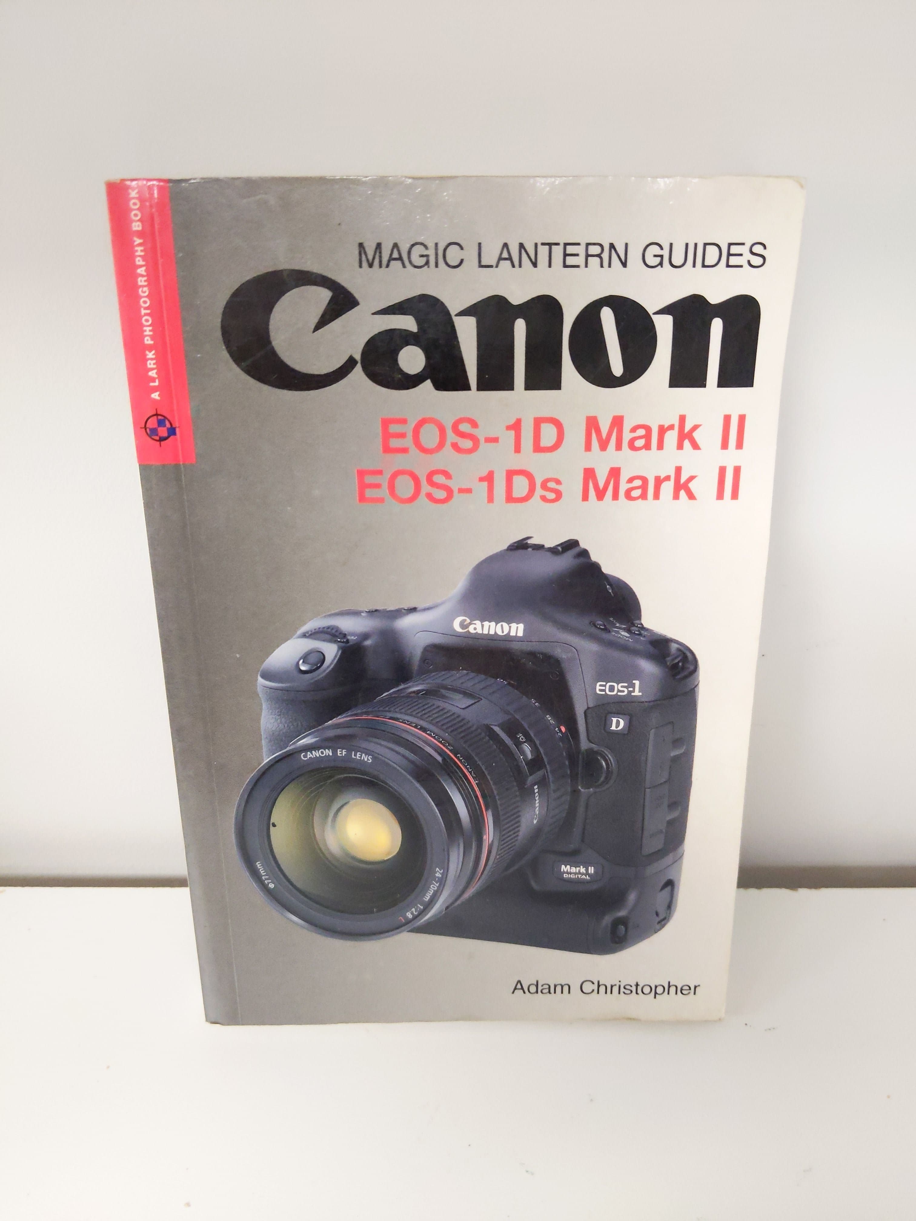 Magic Lantern Guides "Canon EOS-1D/1DS Mark II" Book #1015 - Thumbnail 2