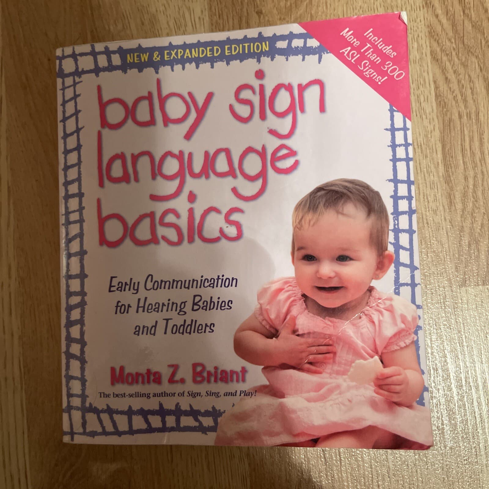 Baby Sign Language Basics : Early Communication for Hearing Babies and Toddlers