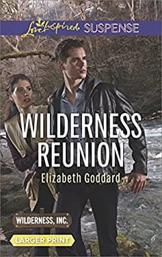 Wilderness Reunion by Elizabeth Goddard (Mass Market Paperbound) - Thumbnail 2