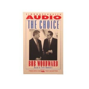 The CHOICE: INSIDE the RACE for the WHITE HOUSE -- 1996 CASSETTE