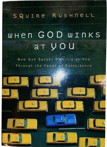 When God Winks at You Rushnell, Squire [Used - Fair] [Softcover] - Thumbnail 4