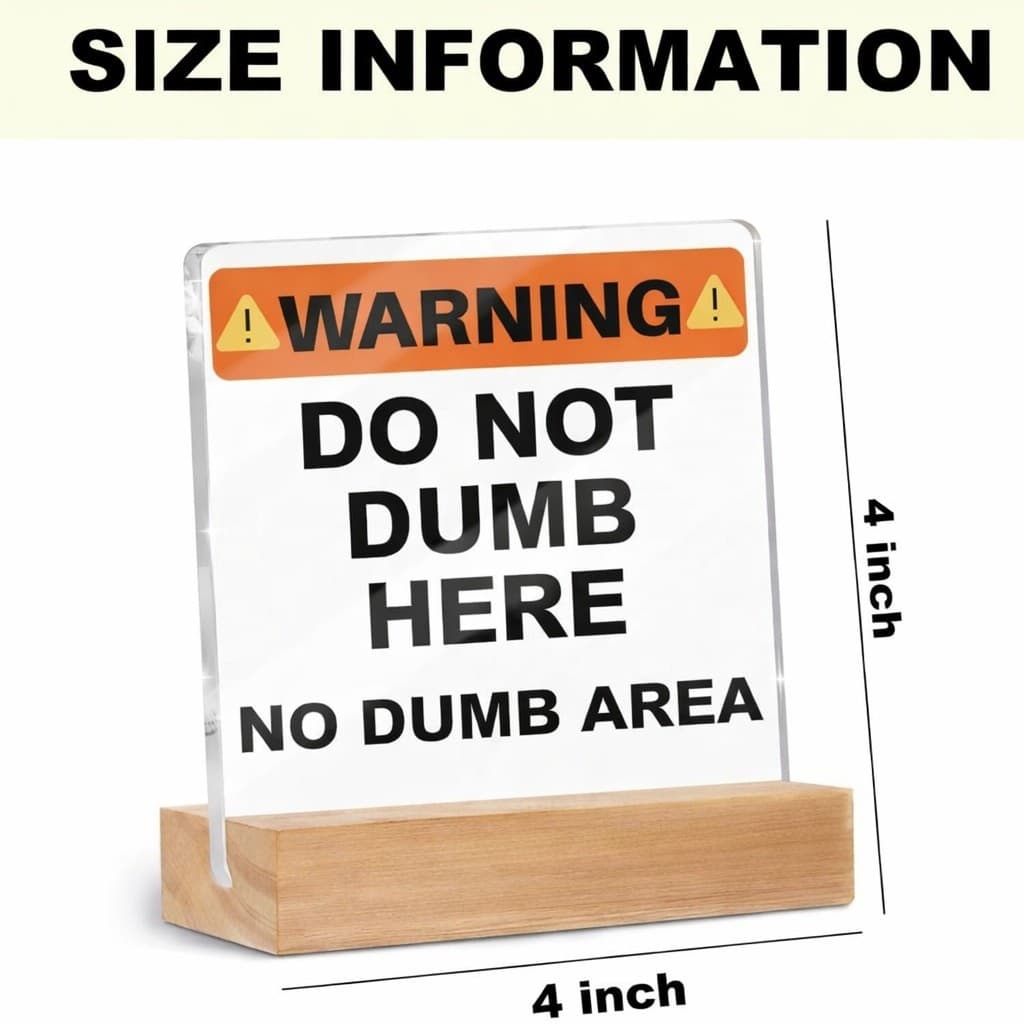 Funny Office Desk Decor Acrylic Sign Do Not Dumb Here 4x4 Gift Coworker - Thumbnail 2