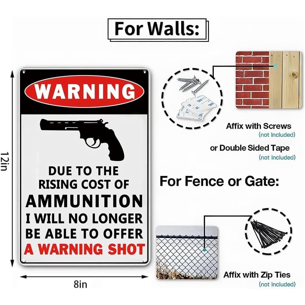 Funny Warning Metal Sign Due to Rising Cost of Ammunition 8x12 Tin Sign - Thumbnail 3