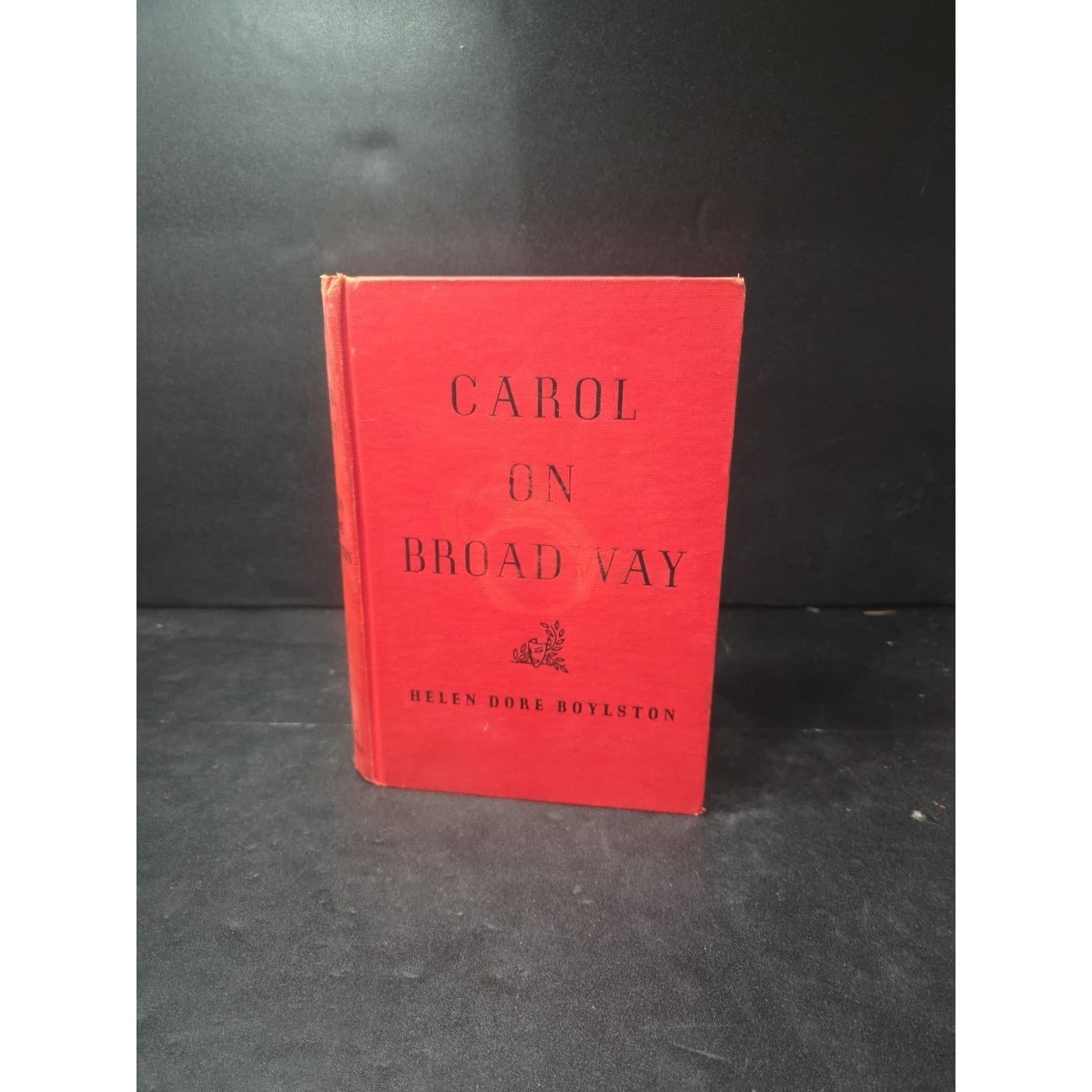 Carol on Broadway by Helen Dore Boylston, 1944 Hardcover, Children's Book